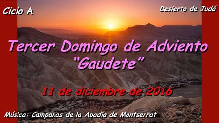 Tercer Domingo de Adviento “Gaudete”