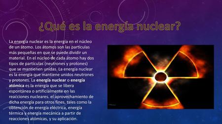 ¿Qué es la energía nuclear?