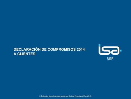 DECLARACIÓN DE COMPROMISOS 2014 A CLIENTES