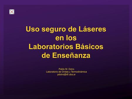 Uso seguro de Láseres en los Laboratorios Básicos de Enseñanza