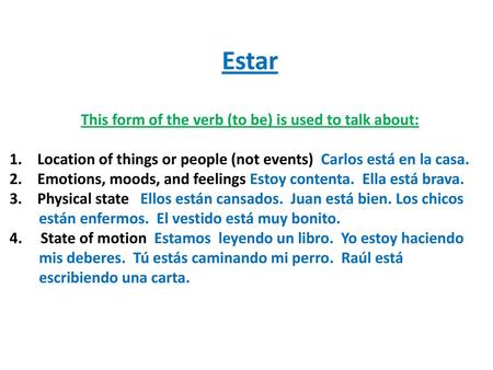 This form of the verb (to be) is used to talk about: