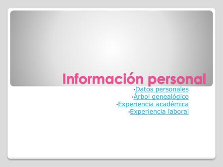 Información personal Datos personales Árbol genealógico