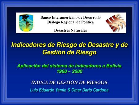Indicadores de Riesgo de Desastre y de Gestión de Riesgo