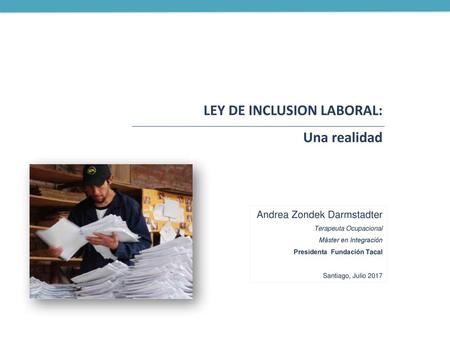 LEY DE INCLUSION LABORAL: Una realidad