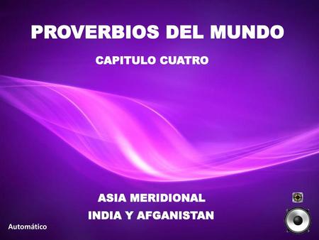 PROVERBIOS DEL MUNDO CAPITULO CUATRO ASIA MERIDIONAL