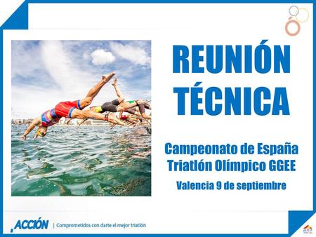 REUNIÓN TÉCNICA Campeonato de España Triatlón Olímpico GGEE