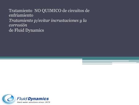 Tratamiento  NO QUIMICO de circuitos de  enfriamiento