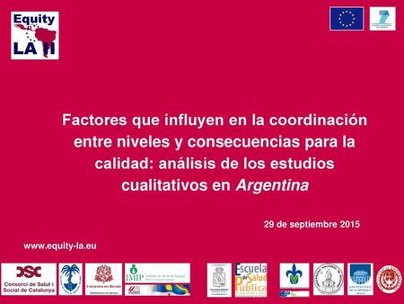 Factores que influyen en la coordinación entre niveles y consecuencias para la calidad: análisis de los estudios cualitativos en Argentina 29 de septiembre.