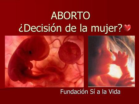 ABORTO ¿Decisión de la mujer?