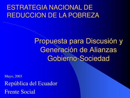 Propuesta para Discusión y Generación de Alianzas Gobierno-Sociedad