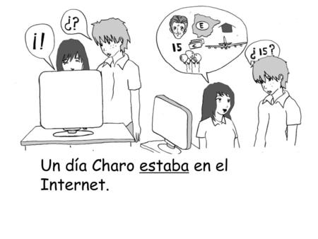 Un día Charo estaba en el Internet.