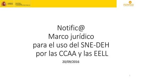 Marco jurídico  para el uso del SNE-DEH  por las CCAA y las EELL