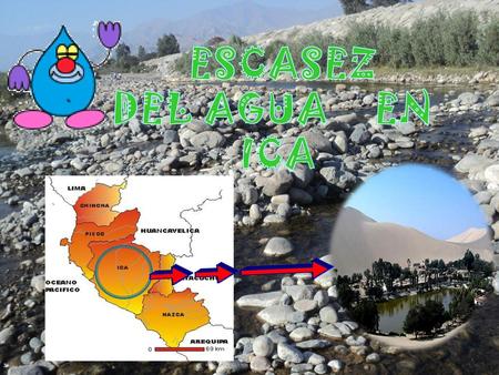 ESCASEZ DEL AGUA EN ICA.