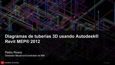 Diagramas de tuberías 3D usando Autodesk® Revit MEP® 2012
