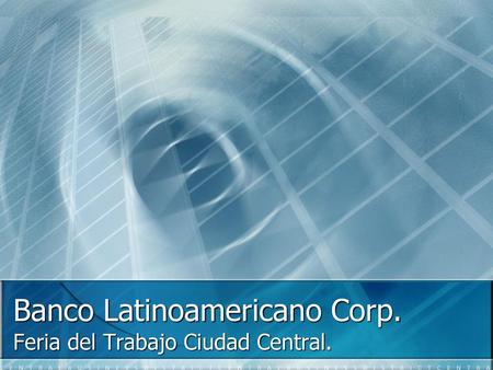 Banco Latinoamericano Corp.