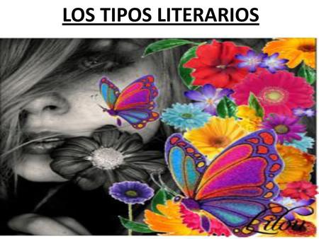 LOS TIPOS LITERARIOS.