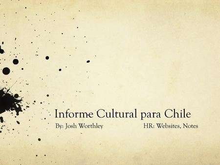 Informe Cultural para Chile