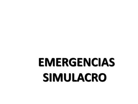 Preparación para EMERGENCIAS SIMULACRO.