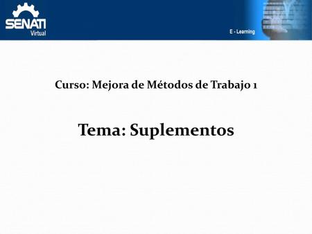 Curso: Mejora de Métodos de Trabajo 1