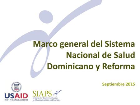 Marco general del Sistema Nacional de Salud Dominicano y Reforma