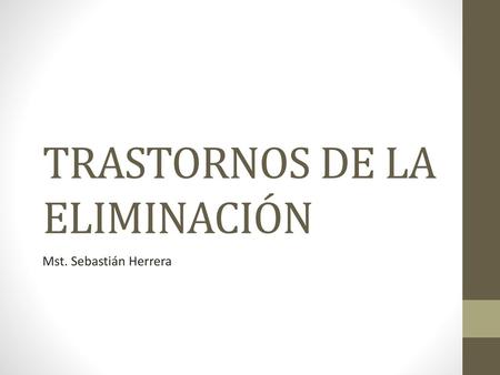 TRASTORNOS DE LA ELIMINACIÓN