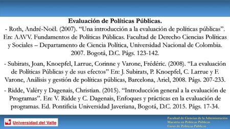 Evaluación de Políticas Públicas. - Roth, André-Noël. (2007)