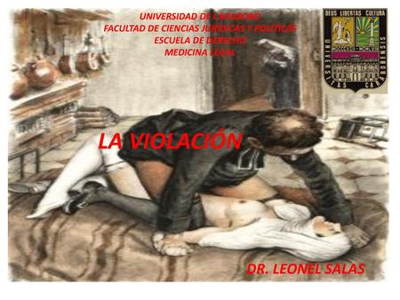 LA VIOLACIÓN DR. LEONEL SALAS
