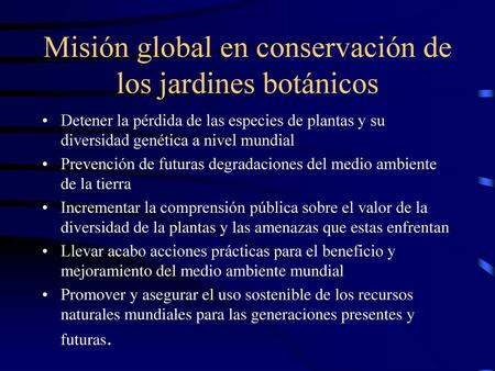 Misión global en conservación de los jardines botánicos