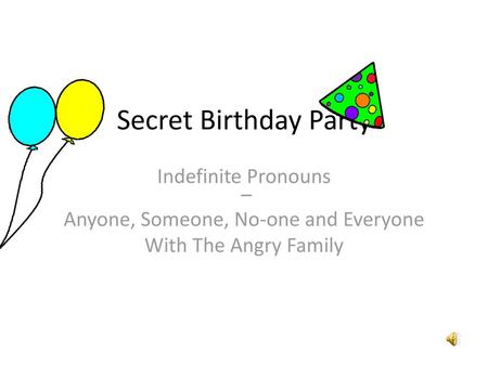 Anyone, Someone, No-one and Everyone