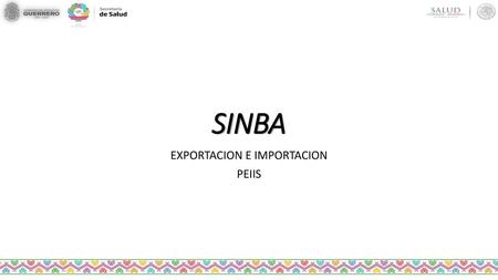 EXPORTACION E IMPORTACION PEIIS