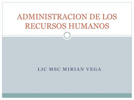 ADMINISTRACION DE LOS RECURSOS HUMANOS