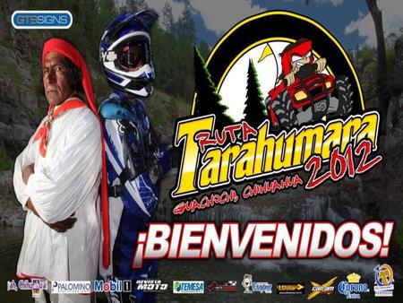 Ruta Tarahumara 2012 Tercera Edición Rutas Tonachi y Guerachi