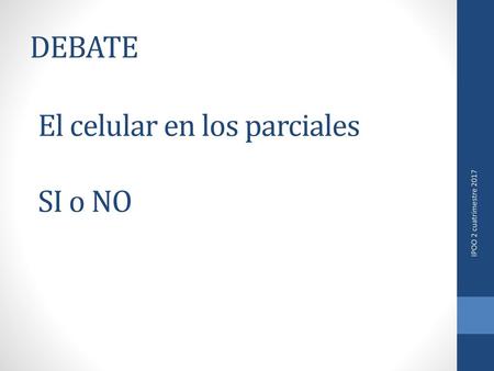 El celular en los parciales SI o NO