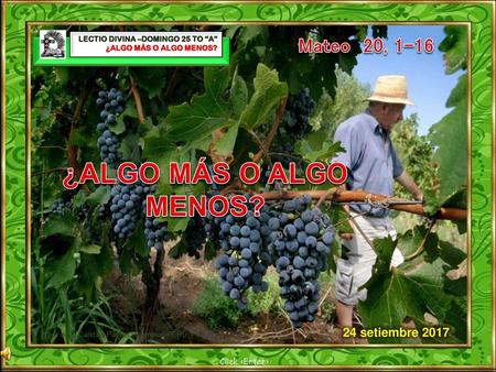 ¿ALGO MÁS O ALGO MENOS? Mateo 20, setiembre 2017