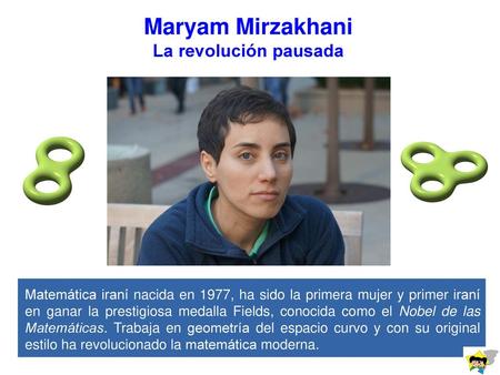 Maryam Mirzakhani La revolución pausada