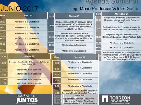 Agenda Semanal JUNIO 2017 Ing. Mario Prudencio Valdés Garza Cabildo