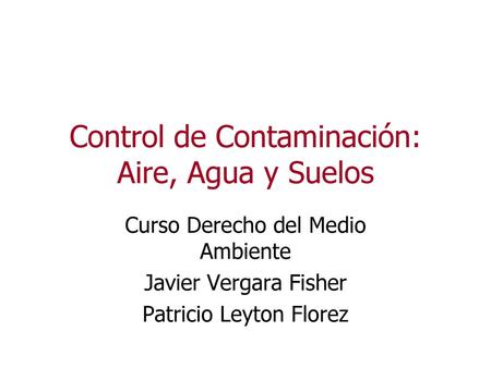 Control de Contaminación: Aire, Agua y Suelos