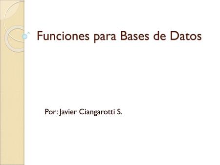 Funciones para Bases de Datos