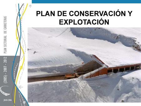 PLAN DE CONSERVACIÓN Y EXPLOTACIÓN