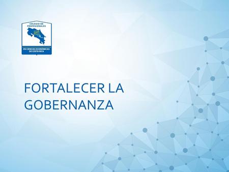 FORTALECER LA GOBERNANZA