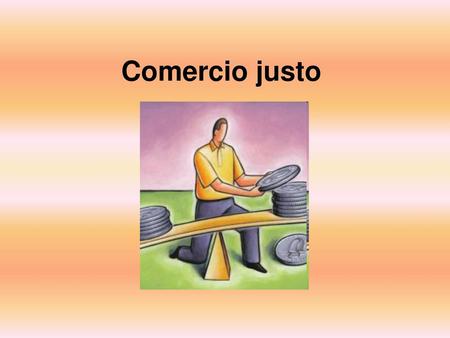 Comercio justo.