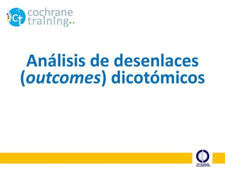 Análisis de desenlaces (outcomes) dicotómicos