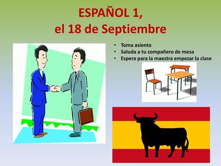 ESPAÑOL 1, el 18 de Septiembre