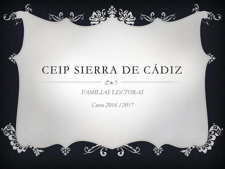 FAMILIAS LECTORAS Curso 2016 /2017