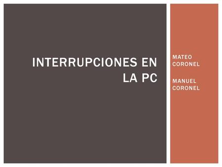 INTERRUPCIONES EN LA PC