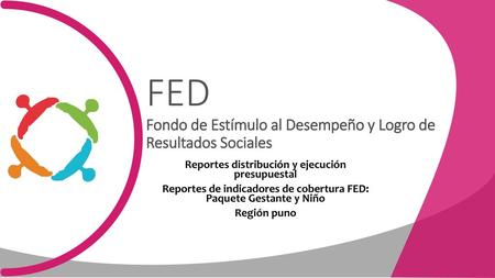 FED Fondo de Estímulo al Desempeño y Logro de Resultados Sociales