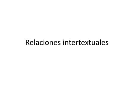 Relaciones intertextuales