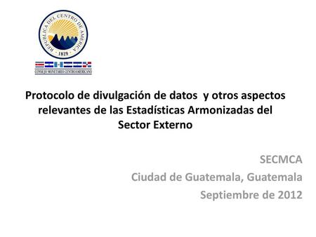 SECMCA Ciudad de Guatemala, Guatemala Septiembre de 2012
