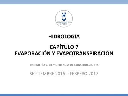 HIDROLOGÍA CAPÍTULO 7 EVAPORACIÓN Y EVAPOTRANSPIRACIÓN