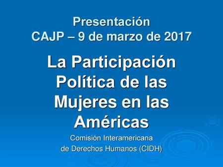 Presentación CAJP – 9 de marzo de 2017